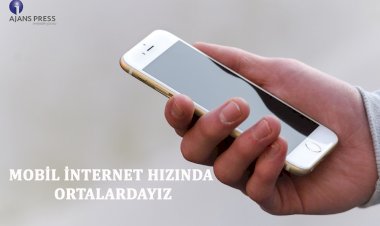 MOBİL İNTERNET HIZINDA ORTALARDAYIZ