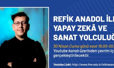 Dünyaca ünlü sanatçı Refik Anadol, FMV Işık Okulları öğrencileriyle buluşuyor.