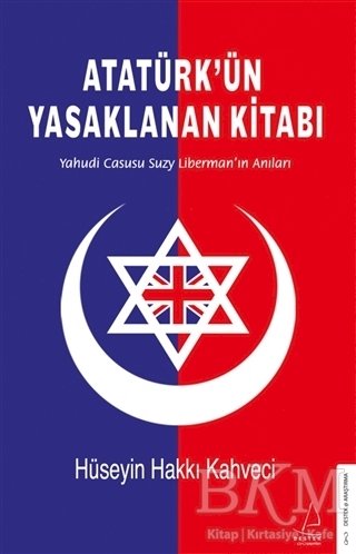Atatürk’ün Yasaklanan Kitabı