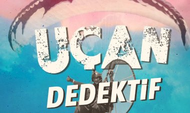 UÇAN DEDEKTİF'LE BERABER UÇUŞA GEÇİYORUZ