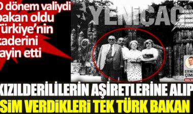 Kızılderililerin aşiretlerine alıp isim verdikleri tek Türk bakan