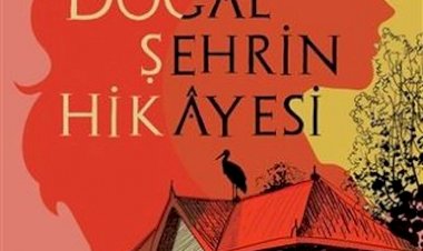 Mehtap Altan Doğal Şehrin Hikayesi