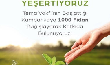 KUZU EFFECT ‘TEN TEMA VAKFI’NA 1000 FİDAN BAĞIŞI