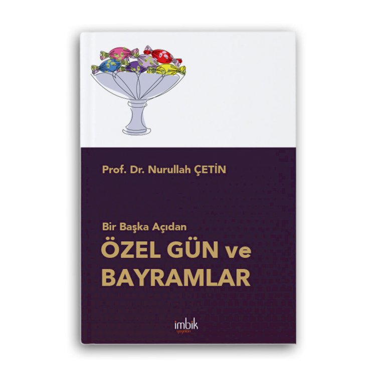Bir Başka Açıdan ÖZEL GÜN VE BAYRAMLAR