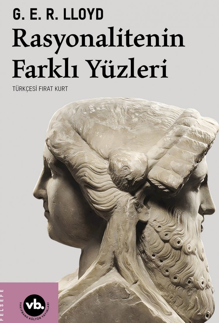 Rasyonalitenin Farklı Yüzleri ilk kez Türkçede