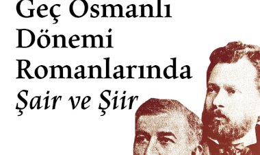 Tanzimat'tan Cumhuriyet'e Türk romanında şair ve şiir