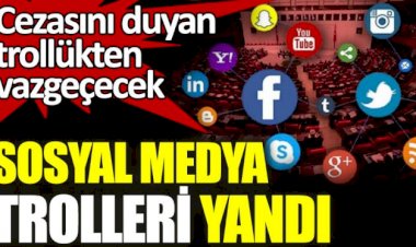Sosyal medya trolleri yandı
