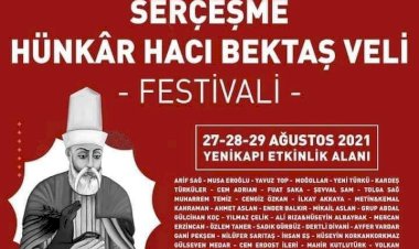 SERÇEŞME HÜNKÂR HACI BEKTAŞ VELİ FESTİVALİ’’ BU CUMA BAŞLIYOR