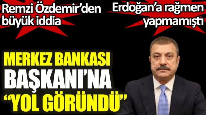 Erdoğan’ın çağrısına rağmen faizi indirmeyen Merkez Bankası Başkanı'na yol göründü