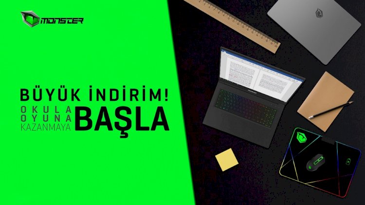 Tarihin En Büyük İndirimleri Monster Notebook’ta “Okula Dönüş Kampanyası” ile Başladı!