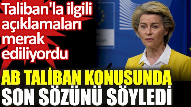 Avrupa Birliği Komisyonu Başkanı'ndan Afganistan açıklaması