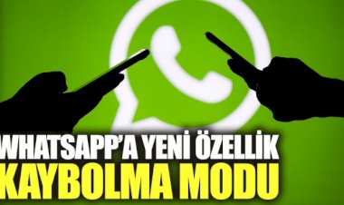 Whatsapp'a yeni özellik: Kaybolma modu