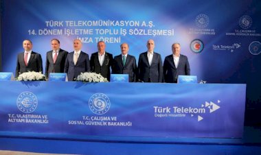 TÜRK TELEKOM ‘14. DÖNEM TOPLU İŞ SÖZLEŞMESİ’ İMZALARI ATILDI