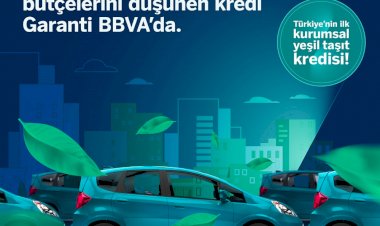 Garanti BBVA’dan Türkiye’nin ilk Kurumsal Yeşil Taşıt Kredisi