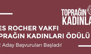 YVES ROCHER VAKFI TOPRAĞIN KADINLARI ÖDÜLÜ 2022 ADAY BAŞVURULARI BAŞLADI!
