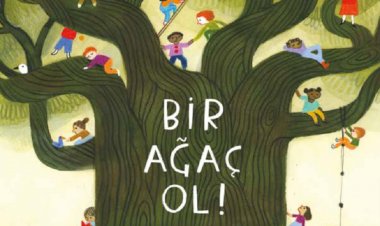 BİR AĞAÇ OL