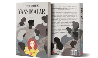 DENİZ OHDE’NİN ÖDÜLLÜ ROMANI YANSIMALAR TÜRK OKURLARIYLA BULUŞUYOR