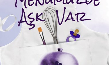 Melekber Deniz’in kaleminden “Menümüzde Aşk Var!”
