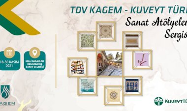 TDV KAGEM - Kuveyt Türk Sanat Atölyeleri Sergisi kapılarını sanatseverlere açtı