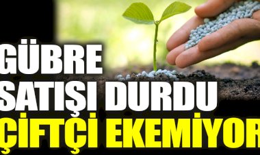 CHP’li Gökçel ‘Gübre Satışı Durdu, çiftçi Ekemiyor’