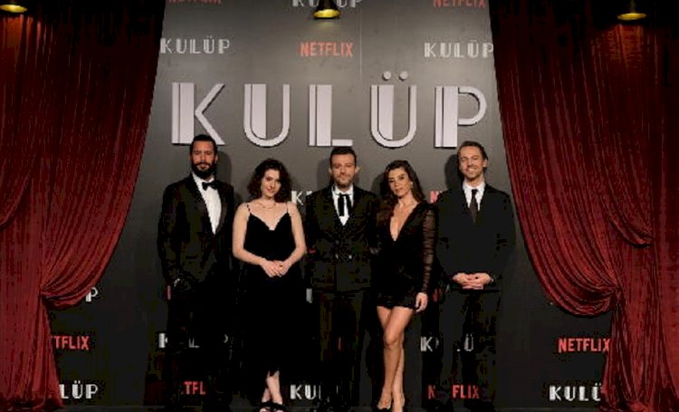 NETFLIX’İN YENİ DİZİSİ KULÜP’ÜN GALASI SALT GALATA’DA GERÇEKLEŞTİ