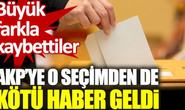 AKP o seçimi de büyük farkla kaybetti