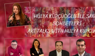 Hülya Küpçüoğlu Konuklarıyla 2021 Yılında Sanatı ve Sosyal Medyayı Değerlendiriyor