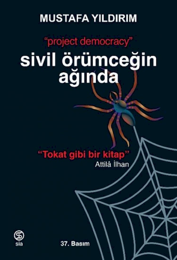 Sivil Örümceğin Ağında “Project Democracy”