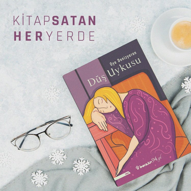 Oya Denizyaran’ın İlk Kitabı “Düş Uykusu” samimiyetiyle okurlarının yakasını bırakmıyor