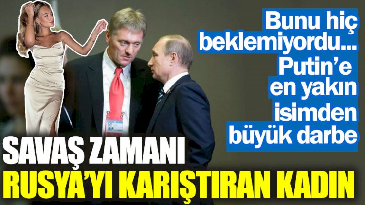 Putin'e en yakın isimden büyük darbe!