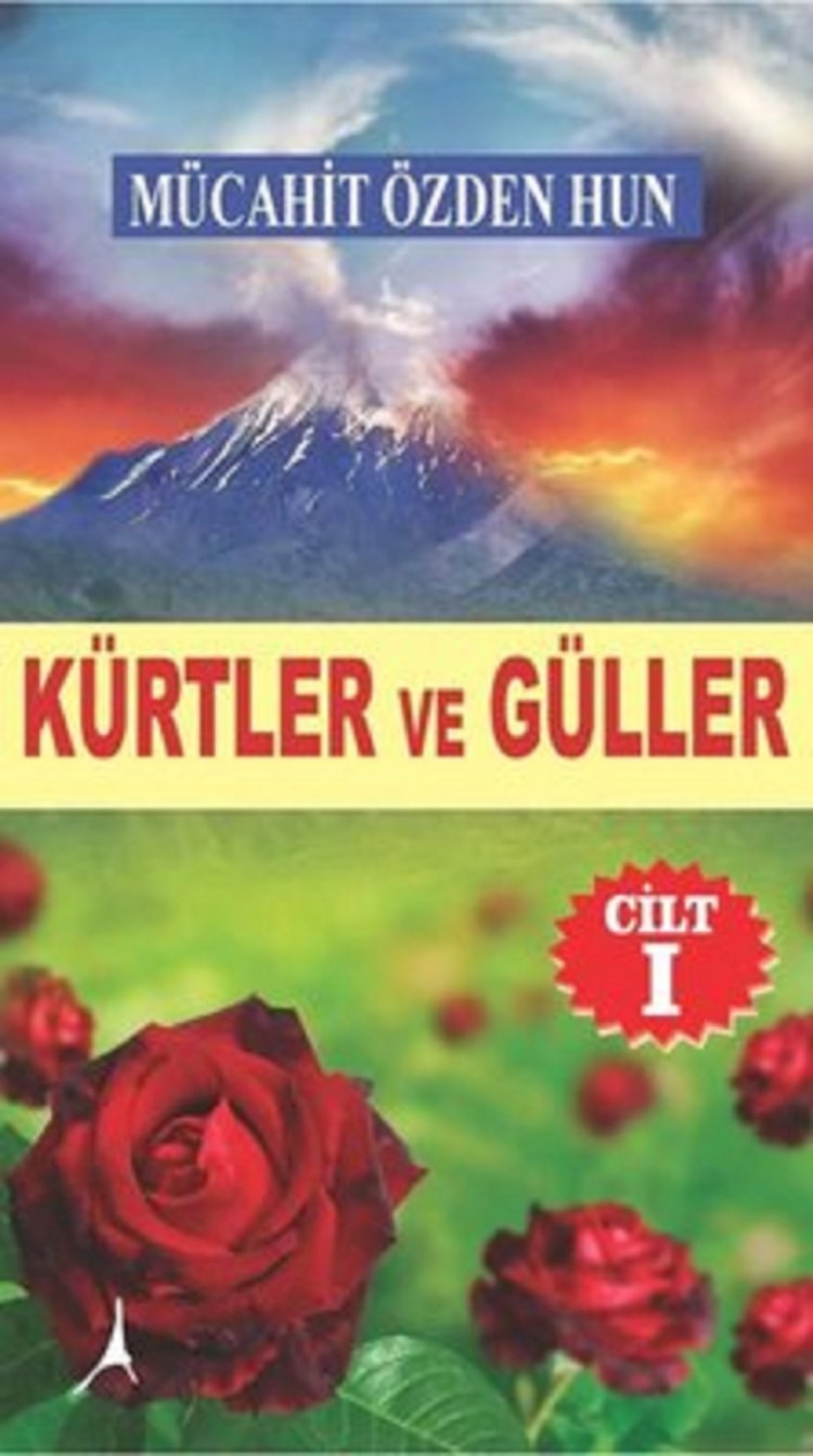 Kürtler ve Güller   Mücahit Özden Hun