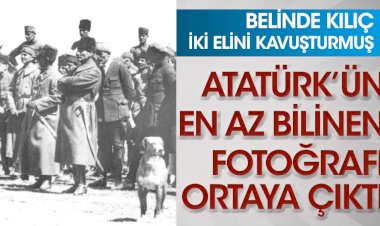 Atatürk'ün en az bilinen fotoğrafı ortaya çıktı! Belinde kılıç, iki elini kavuşturmuş...
