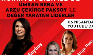 ‘Değer Yaratan Liderler’ Hürriyet Bizimle’de