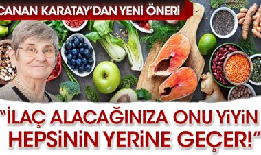 Canan Karatay’dan yeni öneri: “İlaç alacağınıza onu yiyin, hepsinin yerine geçer!”