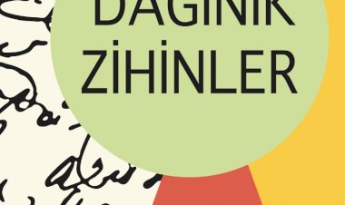 Her Ebeveynin Faydalanacağı Bir Rehber: Dağınık Zihinler