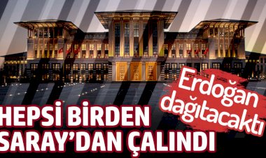 Erdoğan dağıtacaktı... Hepsi birden Saray'dan çalındı