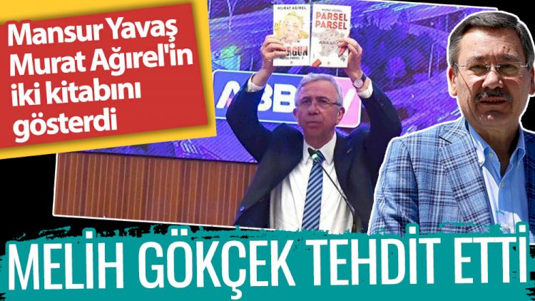 Melih Gökçek tehdit etti. Mansur Yavaş, Murat Ağırel'in iki kitabını gösterdi