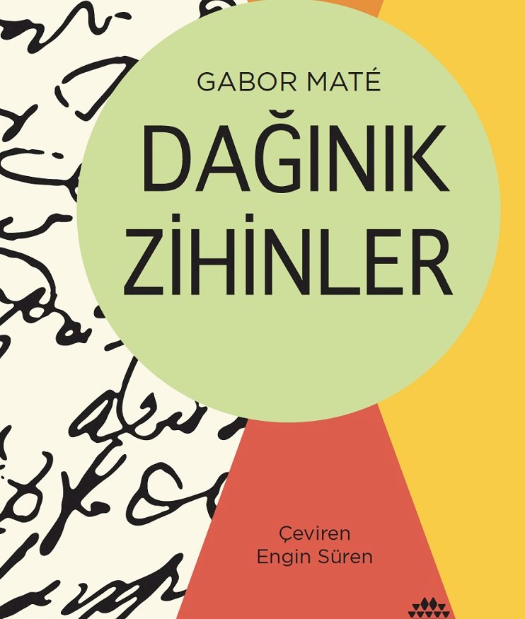 Her Ebeveynin Faydalanacağı Bir Rehber: Dağınık Zihinler