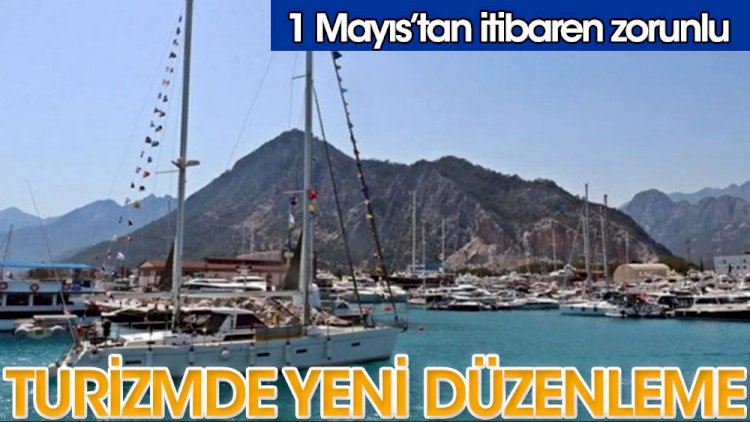 Turizmde yeni düzenleme: 1 Mayıs'tan itibaren zorunlu