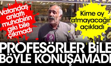 Profesörler bile böyle konuşamadı. Vatandaş sokak röportajında anlattı. Muhabirin gıkı bile çıkmadı