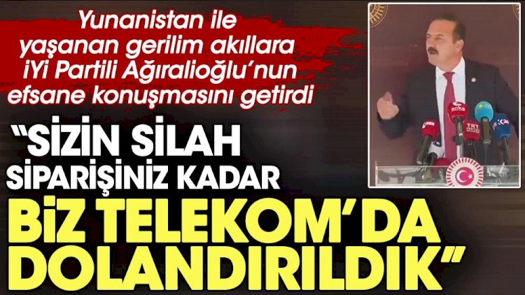 Yunanistan ile yaşanan gerilim akıllara İYİ Partili Ağıralioğlu'nun efsane konuşmasını getirdi:
