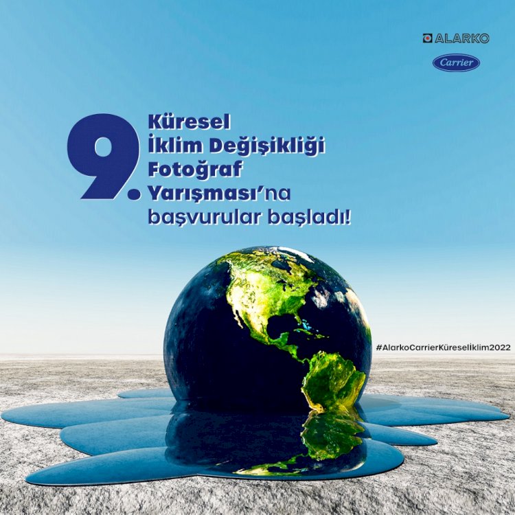 “KÜRESEL İKLİM DEĞİŞİKLİĞİ FOTOĞRAF YARIŞMASI” BAŞLADI