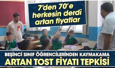 Beşinci sınıf öğrencilerinden Kaymakama artan tost fiyatı tepkisi