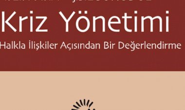 Kriz Yönetimi Halkla İlişkiler Açısından Bir Değerlendirme Aylin Pira, Çisil Sohodol