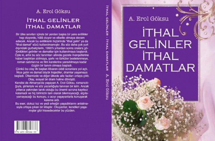 Abdullah Erol Göksu’nun kaleme aldığı “İthal Gelinler – İthal Damatlar”,