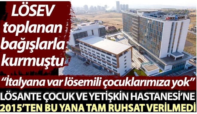 LÖSEV toplanan bağışlarla kurmuştu...