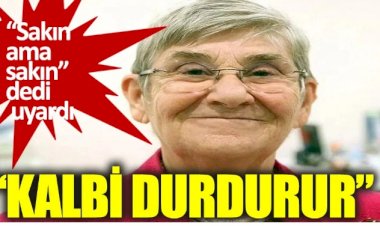 Canan Karatay: Sakın ama sakın içmeyin, kalbi durdurur