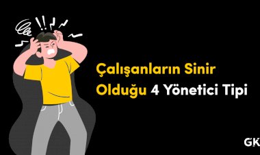 Çalışanların Sinir Olduğu 4 Yönetici Tipi