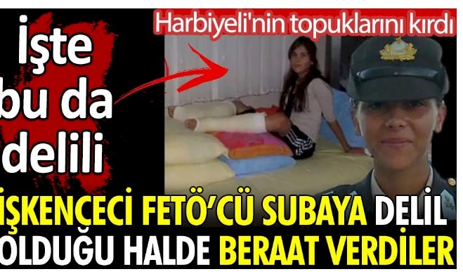 İşkenceci FETÖ'cü subaya delil olduğu halde beraat kararı verdiler.