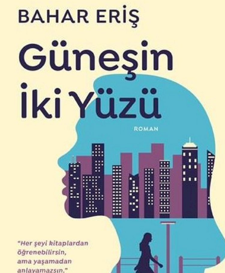 Bahar Eriş Güneşin İki Yüzü